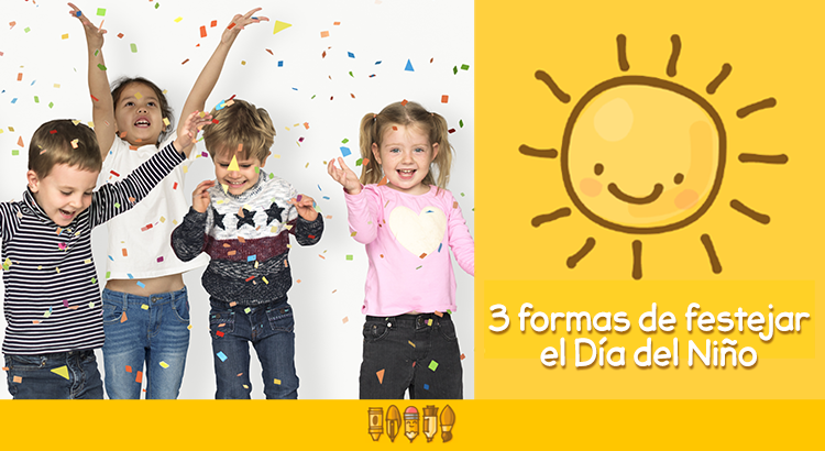 Dia-del-niño-zermat- ideas-para-festejar