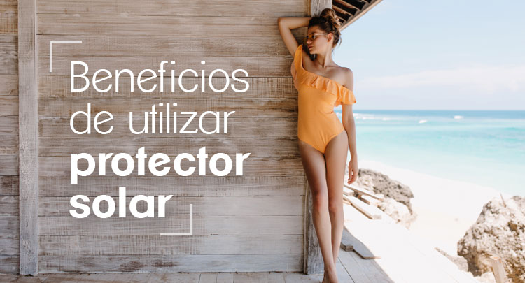 beneficios-de-usar-protector-solar